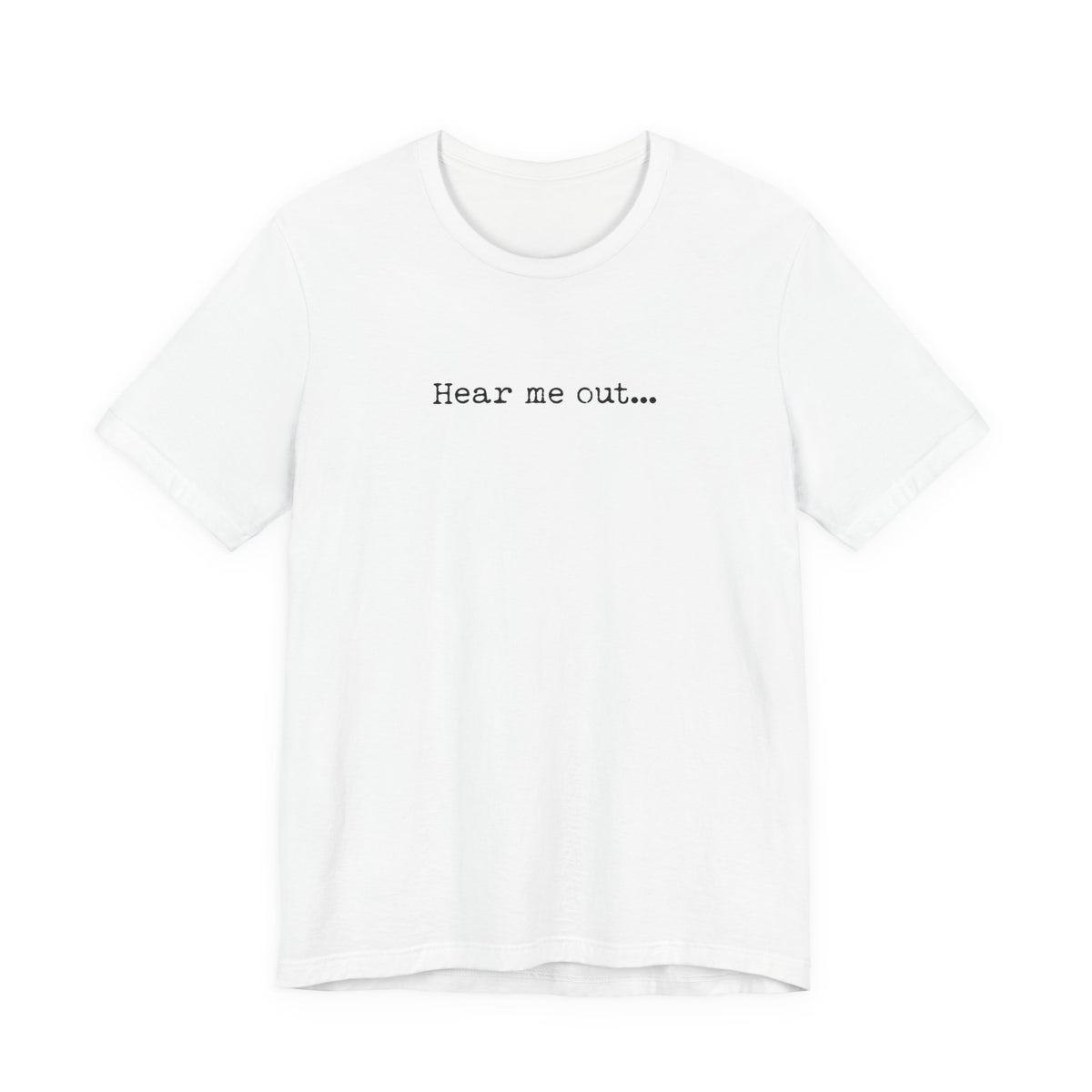 hear me out — Classic Graphic Tee — image 2