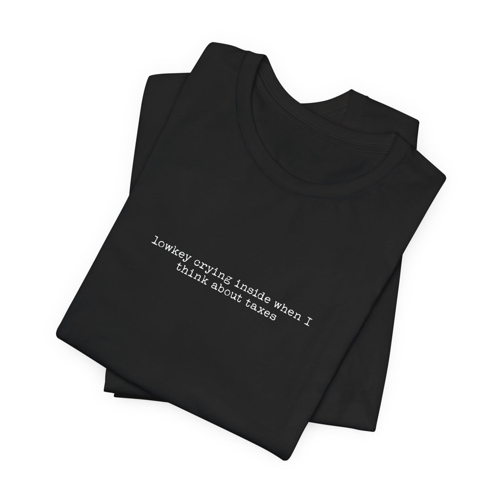 crying about taxes — Classic Graphic Tee — image 4