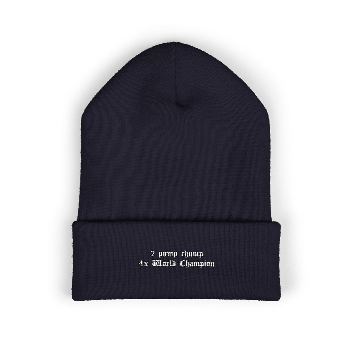 2 pump chump world champ — Embroidered Beanie — image 3