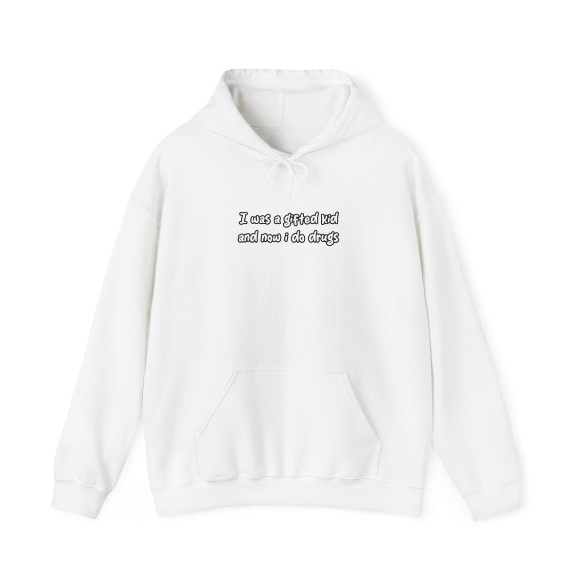 i was a gifted kid — Graphic Hoodie