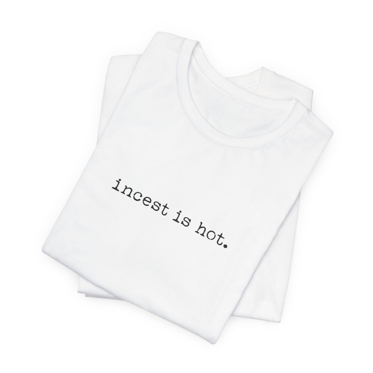 incest is hot — Classic Graphic Tee — image 7