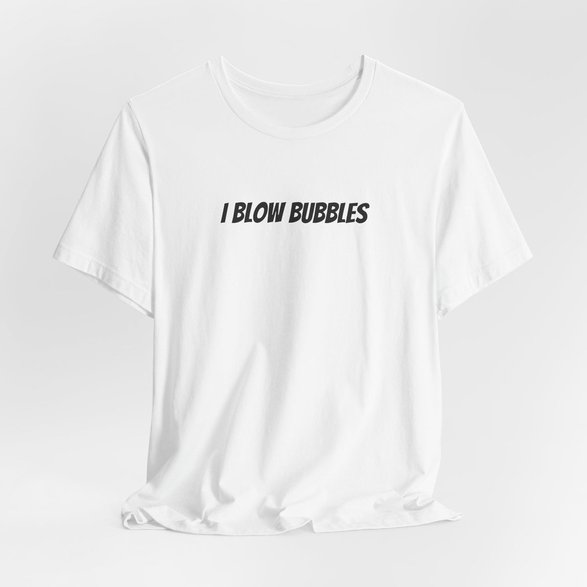 I blow bubbles — Matching Classic Graphic Tee