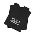 violence solves problems — Classic Graphic Tee — image 1