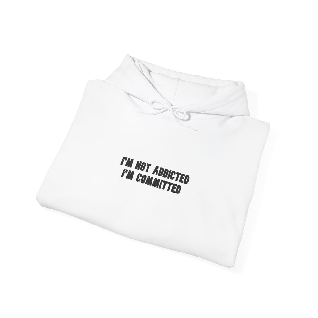 im not addicted im committed — Graphic Hoodie — image 8