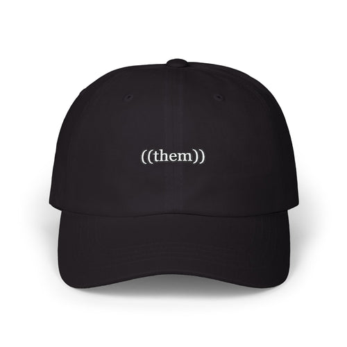 ((them)) — Embroidered Dad Hat — image 1