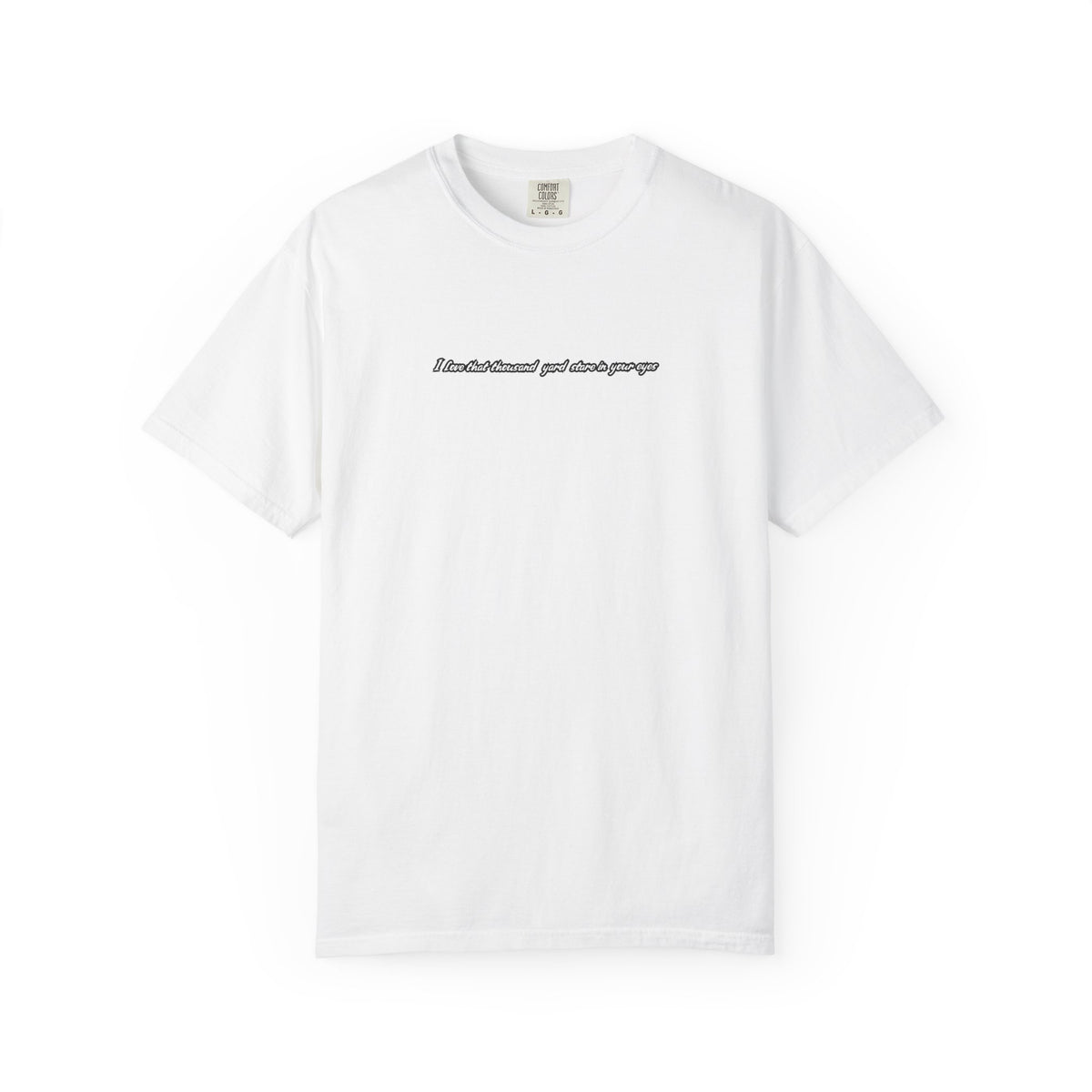 i love that thousand yard stare — Heavyweight Graphic Tee — image 2